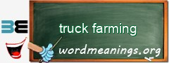 WordMeaning blackboard for truck farming
